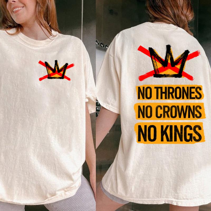 No Kings Shirt, No Thrones No Crowns No Kings Shirt, Political Protest Tee