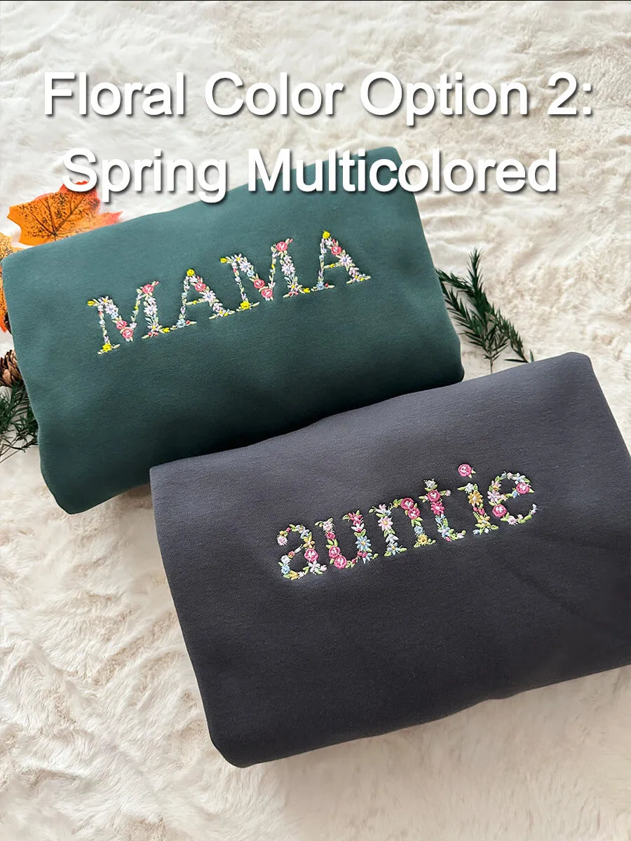 Custom Embroidered Floral Mama Sweatshirt