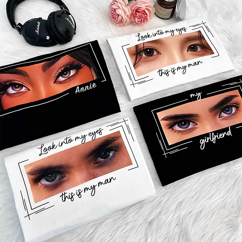 Unique Custom Eyes Shirt Perfect Couple Gift